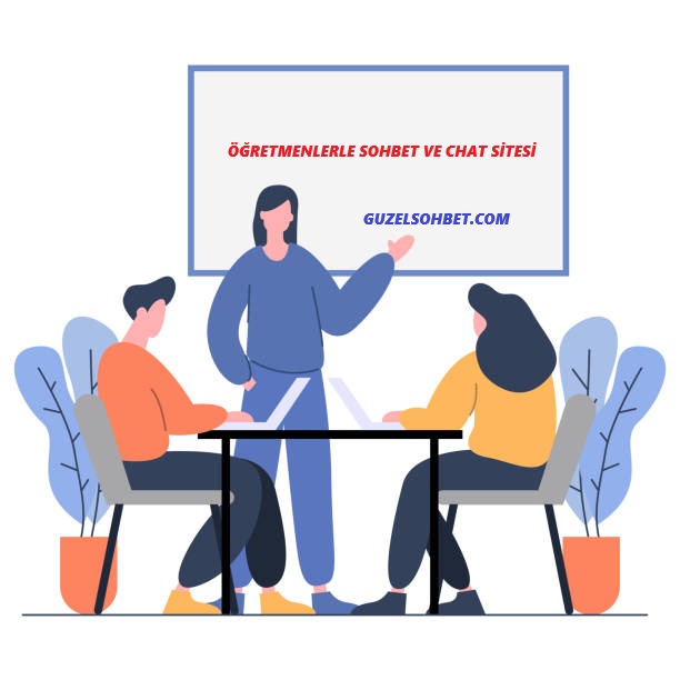 Öğretmenlerle Sohbet Öğretmen Chat Siteleri